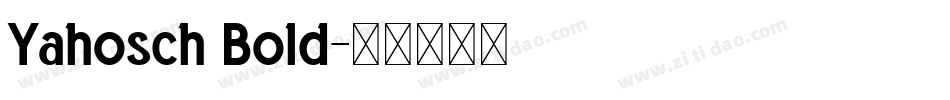 Yahosch Bold字体转换